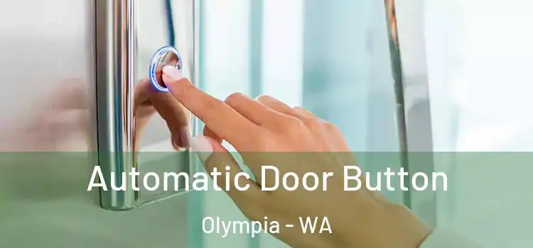  Automatic Door Button Olympia - WA
