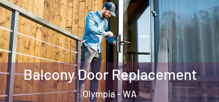  Balcony Door Replacement Olympia - WA