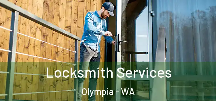  Locksmith Services Olympia - WA