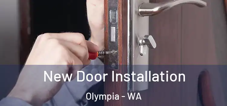  New Door Installation Olympia - WA
